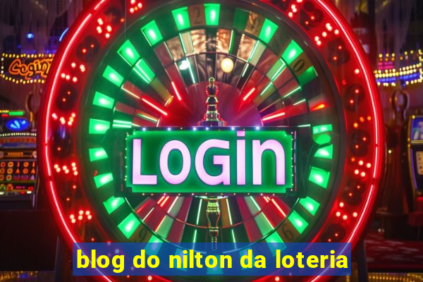 blog do nilton da loteria